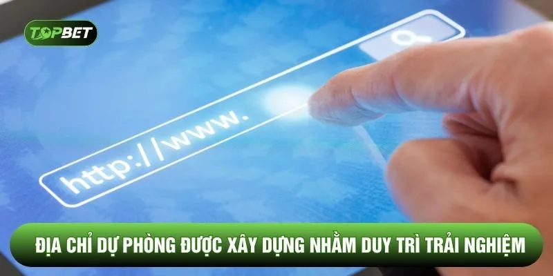 Địa chỉ dự phòng được xây dựng nhằm duy trì trải nghiệm